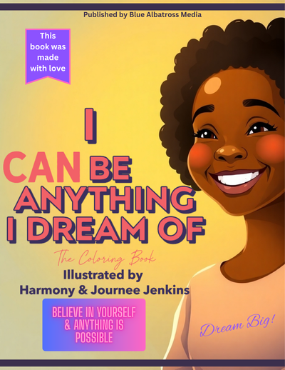 I Can Be Anything I Dream Of