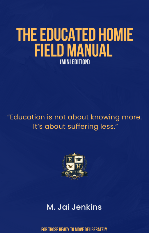 The Educated Homie Field Manual (mini edition)